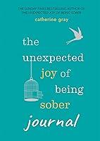 Algopix Similar Product 2 - The Unexpected Joy of Being Sober