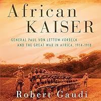 Algopix Similar Product 9 - African Kaiser General Paul von