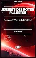 Algopix Similar Product 3 - Jenseits des Roten Planeten Eine neue