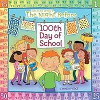 Algopix Similar Product 10 - The Night Before the 100th Day of School