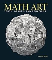 Algopix Similar Product 8 - Math Art: Truth, Beauty, and Equations