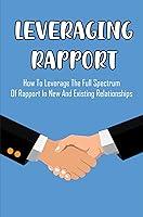 Algopix Similar Product 6 - Leveraging Rapport How To Leverage The