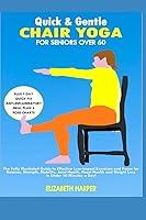 Algopix Similar Product 10 - Quick and Gentle Chair Yoga for Seniors