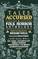 Algopix Similar Product 5 - Tales Accursed: A Folk Horror Anthology