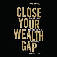 Algopix Similar Product 4 - Close Your Wealth Gap Financial