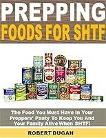 Algopix Similar Product 20 - Prepping Foods for SHTF The Foods You