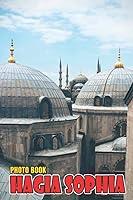 Algopix Similar Product 1 - Hagia Sophia Photo Book Wonderful