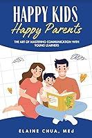 Algopix Similar Product 17 - Happy Kids Happy Parents The Art of
