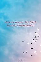 Algopix Similar Product 5 - Majestic Beauty The Black Jacobin