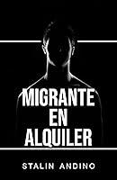 Algopix Similar Product 14 - MIGRANTE EN ALQUILER (Spanish Edition)