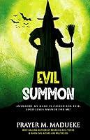 Algopix Similar Product 8 - Evil Summon Anywhere my Name is Called