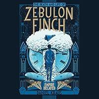 Algopix Similar Product 11 - The Death and Life of Zebulon Finch