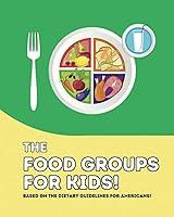 Algopix Similar Product 16 - The Food Groups For Kids Introduction