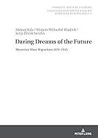 Algopix Similar Product 14 - Daring Dreams of the Future Slovenian