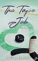 Algopix Similar Product 14 - The Tape Job A British Hockey Romance