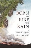 Algopix Similar Product 4 - Born of Fire and Rain Journey into a