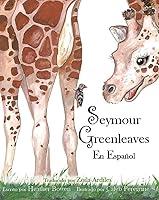 Algopix Similar Product 11 - Seymour Greenleaves (Spanish Edition)