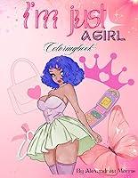 Algopix Similar Product 19 - Im just a girl coloring book Girly