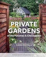 Algopix Similar Product 15 - Private Gardens of the Potomac and