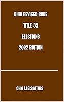 Algopix Similar Product 13 - OHIO REVISED CODE TITLE 35 ELECTIONS