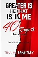 Algopix Similar Product 5 - Greater is He that is in Me 40 Days to