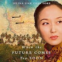 Algopix Similar Product 18 - When the Future Comes Too Soon The