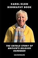 Algopix Similar Product 8 - Carol Klein Biography Book The Untold