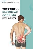 Algopix Similar Product 6 - The Painful Sacroiliac Joint SIJ