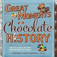 Algopix Similar Product 12 - Great Moments in Chocolate History