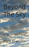 Algopix Similar Product 14 - Beyond The Sky: A Tale of Time Travel