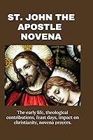 Algopix Similar Product 20 - St John The Apostle The early life