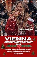 Algopix Similar Product 13 - VIENNA CHRISTMAS VACATION 2023