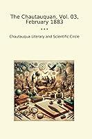 Algopix Similar Product 19 - The Chautauquan Vol 03 February 1883