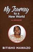 Algopix Similar Product 3 - My Journey to a New World: A Memoir