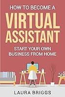 Algopix Similar Product 10 - How to Become a Virtual Assistant