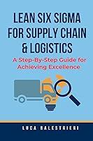 Algopix Similar Product 17 - Lean Six Sigma for Supply Chain and