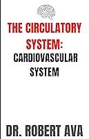 Algopix Similar Product 7 - THE CIRCULATORY SYSTEM CARDIOVASCULAR