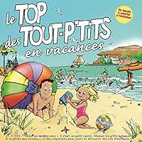 Algopix Similar Product 14 - Le Top Des Tout P'Tits En Vacances