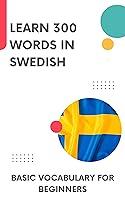 Algopix Similar Product 15 - Learn 300 Words in Swedish Basic