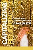Algopix Similar Product 9 - Capitalizing Religion Ideology and the