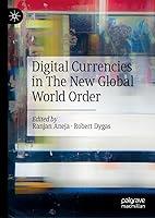 Algopix Similar Product 13 - Digital Currencies in The New Global