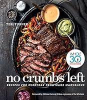 Algopix Similar Product 15 - No Crumbs Left Whole30 Endorsed