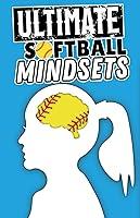 Algopix Similar Product 5 - The Ultimate Softball Mindset Book