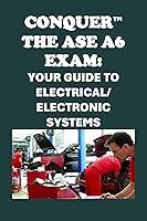 Algopix Similar Product 9 - Conquer the ASE A6 Exam Your Guide to