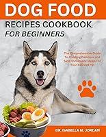 Algopix Similar Product 15 - Dog Food Recipes Cookbook For