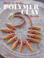 Algopix Similar Product 7 - How to Make Polymer Clay Beads 35