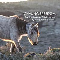 Algopix Similar Product 5 - Chasing Freedom (The Photography Series)