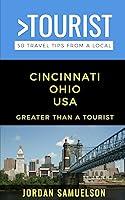 Algopix Similar Product 16 - Greater Than a Tourist Cincinnati Ohio