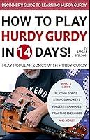 Algopix Similar Product 5 - How to Play The Hurdy Gurdy in 14 Days