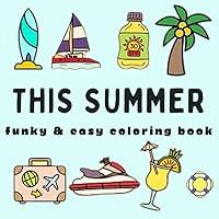 Algopix Similar Product 3 - This Summer Coloring Book 50 Funky and